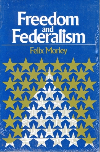 Freedom and Federalism
