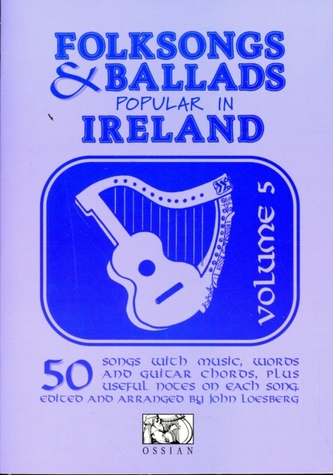 Folksongs and Ballads Popular in Ireland