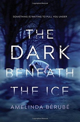 Dark Beneath the Ice Dark Beneath the Ice