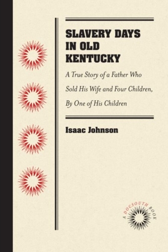 Slavery Days in Old Kentucky Slavery Days in Old Kentucky