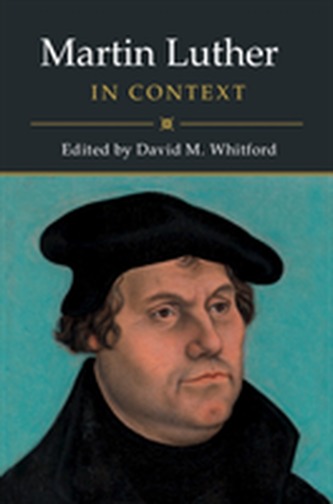 Martin Luther in Context Martin Luther in Context