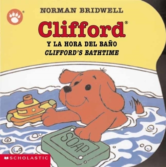 Clifford's Bathtime / Clifford y la hora del bano (Bilingual)