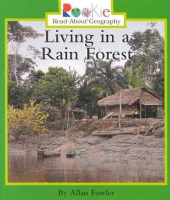 LIVING IN A RAIN FOREST