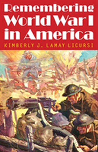 Remembering World War I in America Remembering World War I in America