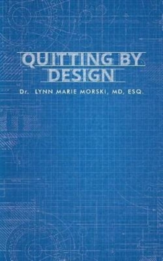 QUITTING BY DESIGN