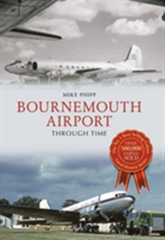 Bournemouth Airport Through Time