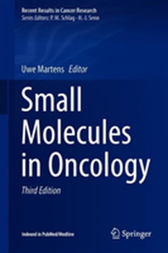 Small Molecules in Oncology Small Molecules in Oncology