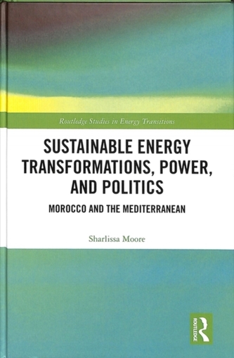 Sustainable Energy Transformations, Power and Politics