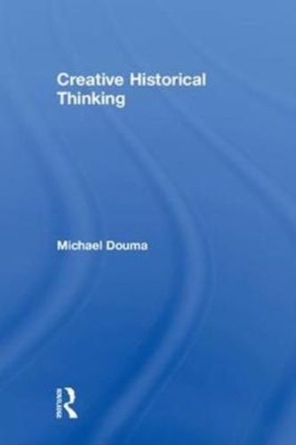 Creative Historical Thinking