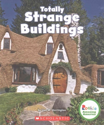 TOTALLY STRANGE BUILDINGS