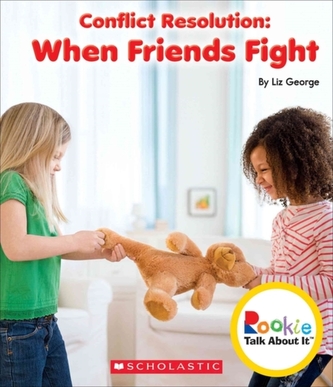 CONFLICT RESOLUTION WHEN FRIENDS FIGHT