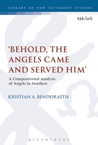 'Behold, the Angels Came and Served Him'