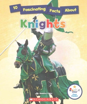 10 FASCINATING FACTS ABOUT KNIGHTS