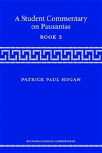 A Student Commentary on Pausanias Book 2 A Student Commentary on Pausanias Book 2
