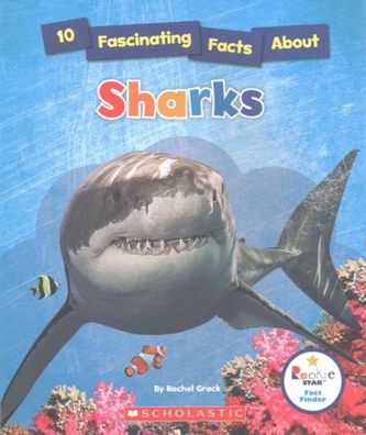 10 FASCINATING FACTS ABOUT SHARKS
