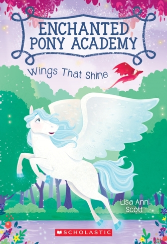 Wings That Shine (Enchanted Pony Academy #2)