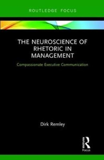 The Neuroscience of Rhetoric in Management