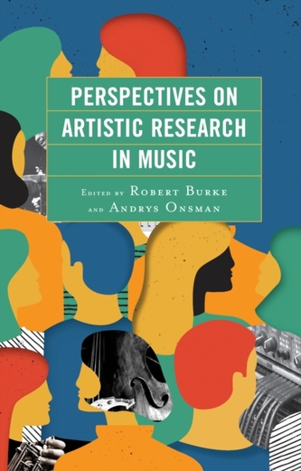 Perspectives on Artistic Research in Music Perspectives on Artistic Research in Music