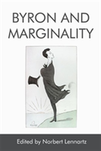 Byron and Marginality Byron and Marginality