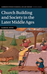 Church Building and Society in the Later Middle Ages