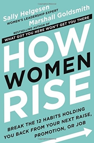 HOW WOMEN RISE BREAK THE 12 HABITS HOLDI