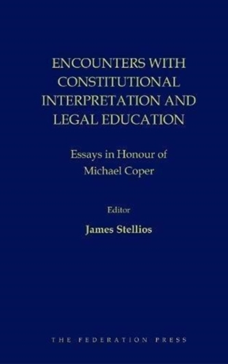 Encounters with Constitutional Interpretation and Legal Education Encounters with Constitutional Interpretation and Legal Education