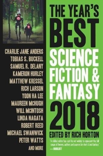 The Year's Best Science Fiction & Fantasy 2018 Edition The Year's Best Science Fiction & Fantasy 2018 Edition