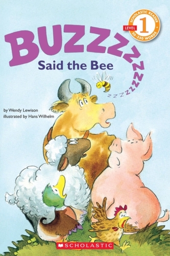 Scholastic Reader Level 1: Buzz, Said the Bee