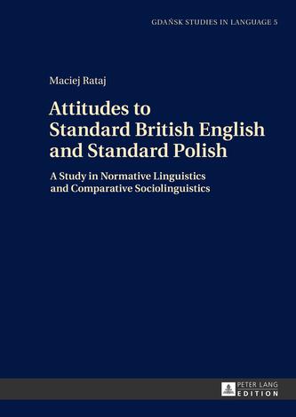 Attitudes to Standard British English and Standard Polish