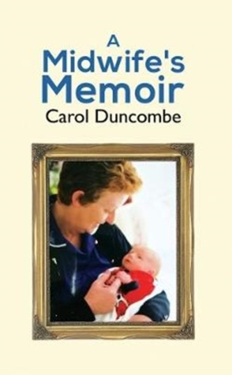 A Midwife's Memoir
