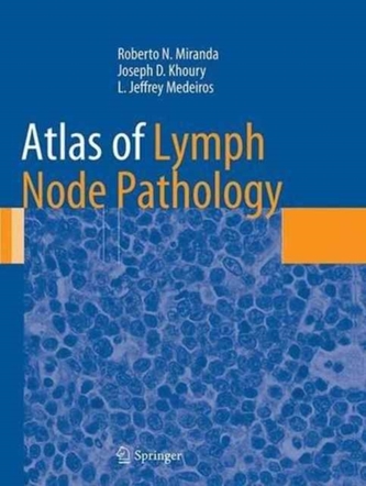 Atlas of Lymph Node Pathology Atlas of Lymph Node Pathology