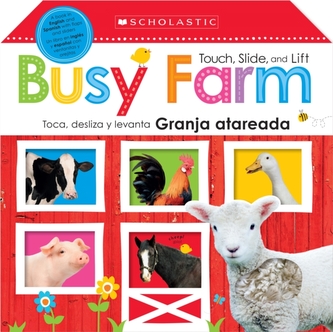 Touch, Slide, and Lift Busy Farm / Toca, desliza y levanta: Granja atareada (Bilingual)