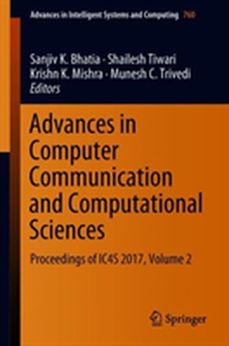 Advances in Computer Communication and Computational Sciences