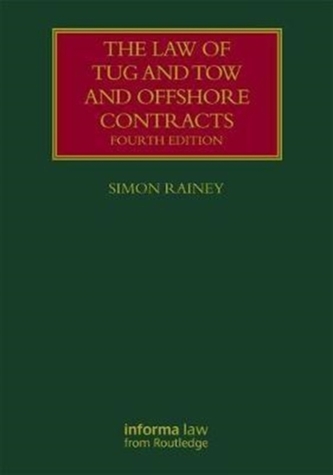 The Law of Tug and Tow and Offshore Contracts
