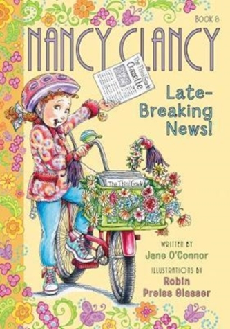 Fancy Nancy: Nancy Clancy, Late-Breaking News! Fancy Nancy: Nancy Clancy, Late-Breaking News!