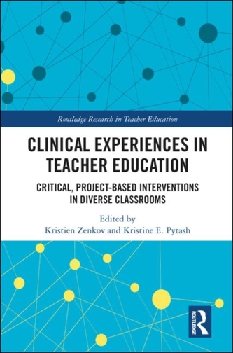 Clinical Experiences in Teacher Preparation Clinical Experiences in Teacher Preparation