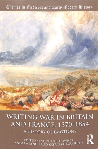 Writing War in Britain and France, 1370-1854