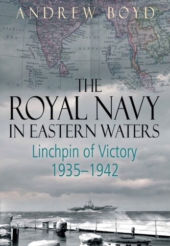 The Royal Navy in Eastern Waters The Royal Navy in Eastern Waters