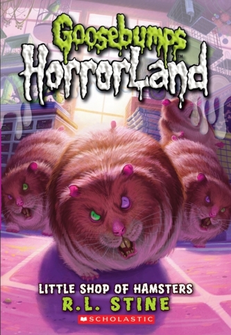 Little Shop of Hamsters (Goosebumps Horrorland #14) Little Shop of Hamsters (Goosebumps Horrorland #14)