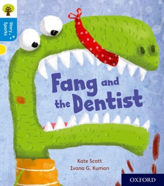 Oxford Reading Tree Story Sparks: Oxford Level 3: Fang and the Dentist Oxford Reading Tree Story Sparks: Oxford Level 3: Fang and the Dentist