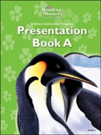 Reading Mastery Reading/Literature Strand Grade 2, Presentation Book A Reading Mastery Reading/Literature Strand Grade 2, Presentation Book A