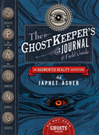 The Ghostkeeper's Journal and Field Guide