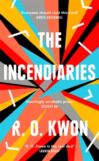 The Incendiaries The Incendiaries