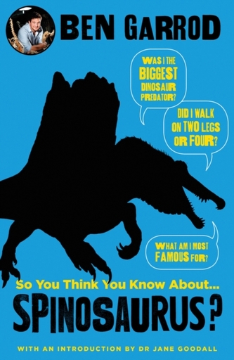 So You Think You Know About Spinosaurus? So You Think You Know About Spinosaurus?