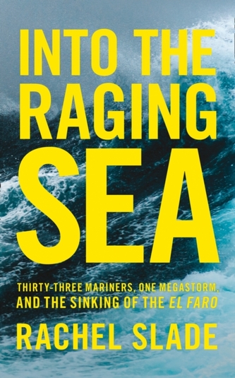 Into the Raging Sea Into the Raging Sea