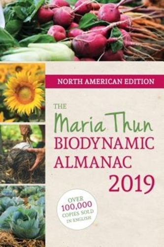 The North American Maria Thun Biodynamic Almanac