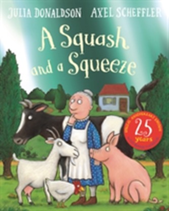 A Squash and a Squeeze 25th Anniversary Edition