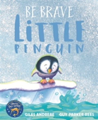 Be Brave Little Penguin Be Brave Little Penguin