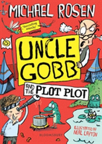 Uncle Gobb and the Plot Plot Uncle Gobb and the Plot Plot