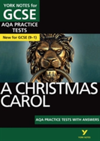 A Christmas Carol AQA Practice Tests: York Notes for GCSE (9-1)